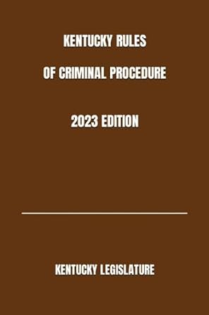 kentucky rules of criminal procedure 2023rd edition kentucky legislature b0cccs7vlb, 979-8853161597