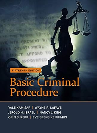 basic criminal procedure cases comments and questions 1st edition yale kamisar ,wayne lafave ,jerold israel