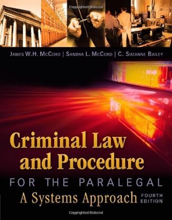 criminal law and procedure for the paralegal by james w h mccord 1st edition james w h mccord,sandra l