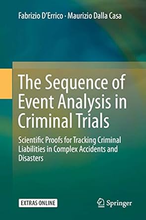 the sequence of event analysis in criminal trials scientific proofs for tracking criminal liabilities in