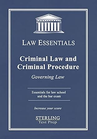 criminal law and criminal procedure law essentials governing law for law school and bar exam prep 1st edition