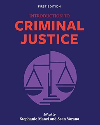 introduction to criminal justice 1st edition stephanie manzi ,sean varano 1793539022, 978-1793539021