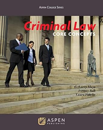 criminal law core concepts 1st edition g larry mays 1454841273, 978-1454841272