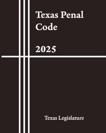 texas penal code us law vault 1st edition texas legislature ,us law vault b0f1ncwd3p, 979-8314389461
