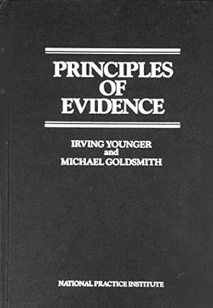 principles of evidence 1st edition irving younger b0006ymqw0