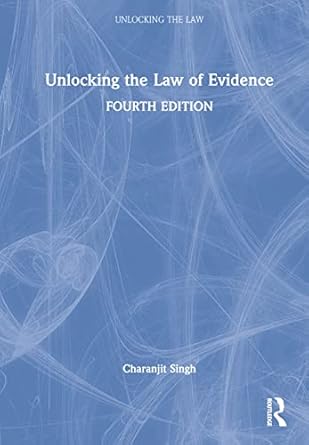 unlocking the law of evidence 4th edition charanjit singh 1032252758, 978-1032252759