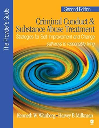 criminal conduct and substance abuse treatment the providers guide strategies for self improvement and change