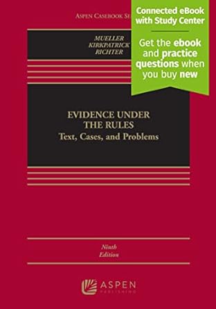evidence under the rules text cases and problems connected ebook with study center 1st edition christopher b