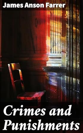 crimes and punishments exploring the ethical depths of justice in 19th century british society 1st edition