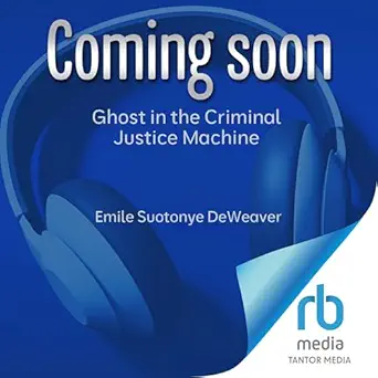 ghost in the criminal justice machine reform white supremacy and an abolitionist future 1st edition emile