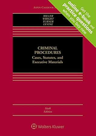 criminal procedures cases studies and executive materials connected casebook 1st edition marc l miller