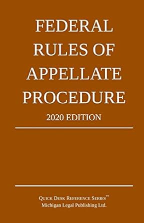 federal rules of appellate procedure   with appendix of length limits and official forms 2020th edition