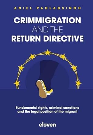 crimmigration and the return directive fundamental rights criminal sanctions and the legal position of the