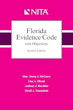 florida evidence code with objections 1st edition teresa mcgarry ,lisa hirsch 1601569327, 978-1601569325