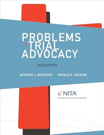problems in trial advocacy 2023rd edition anthony j bocchino ,donald h beskind b0cpjncbf5, 979-8886690255