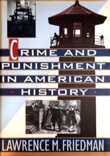 crime and punishment in american history 1st edition lawrence m friedman 0465014615, 978-0465014613