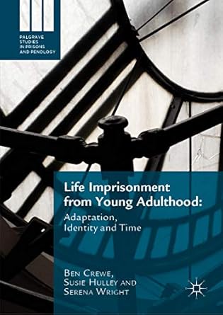 life imprisonment from young adulthood adaptation identity and time 1st edition ben crewe ,susie hulley