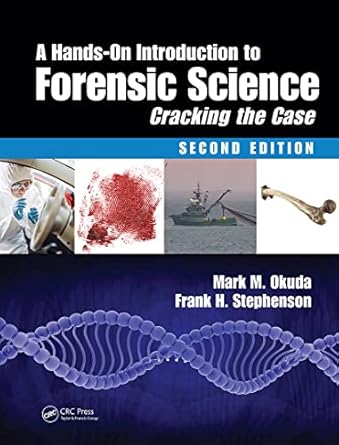 a hands on introduction to forensic science cracking the case 2nd edition mark m okuda ,phd stephenson