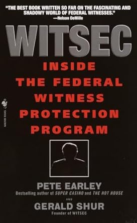 witsec inside the federal witness protection program 1st edition pete earley 0553582437, 978-0553582437