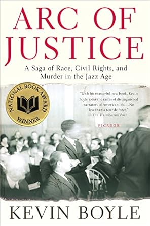 arc of justice a saga of race civil rights and murder in the jazz age 1st edition kevin boyle 0805079335,
