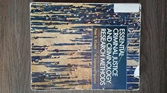 essential criminal justice and criminology research methods 1st edition peter b kraska ,w lawrence neuman