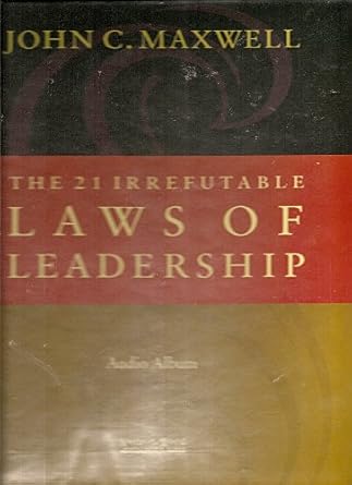 the 21 irrefutable laws of leadership 1 12 cassette audio album 2 7 vhs tapes 3 1 study guide 4 1 audio