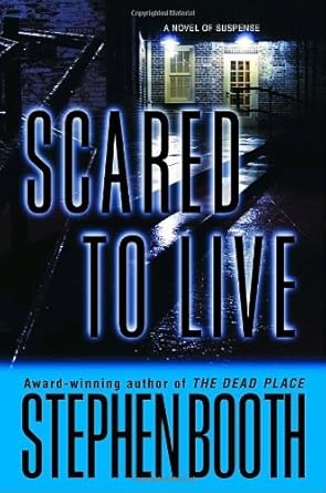 scared to live by stephen booth 1st edition stephen booth b01k2e739e