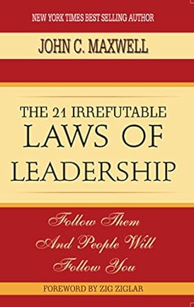 the 21 irrefutable laws of leadership 1st edition a panel of authors b0c3d3q393