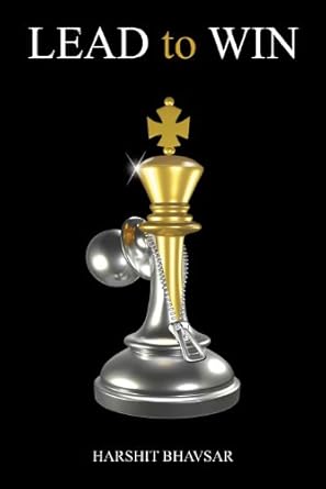 lead to win 1st edition harshit bhavsar b005gllcdm