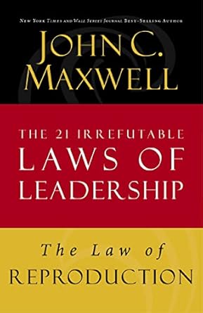 the law of the picture lesson 13 from the 21 irrefutable laws of leadership 1st edition john c maxwell