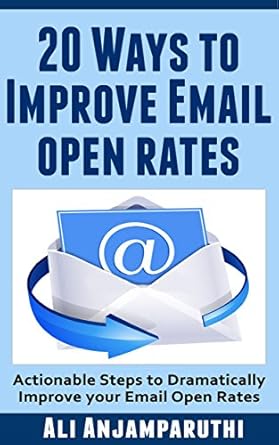 20 ways to improve email open rates actionable steps to dramatically improve your email open rates 1st