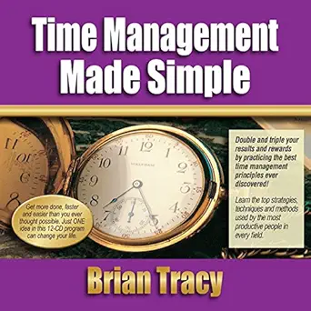 time management made simple 1st edition brian tracy ,gildan media, llc b005sz6nyy
