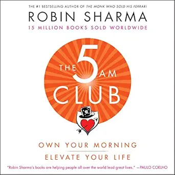 the 5am club own your morning elevate your life 1st edition robin sharma ,adam verner ,harperaudio b07krm53pr