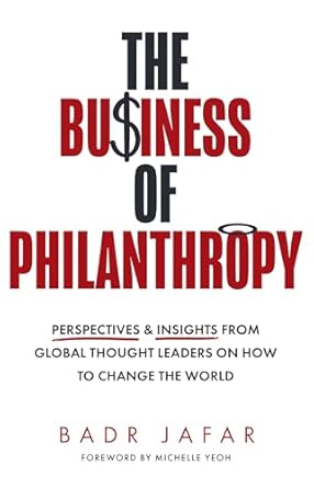 the business of philanthropy 1st edition badr jafar ,michelle yeoh 0008740704, 978-0008740702