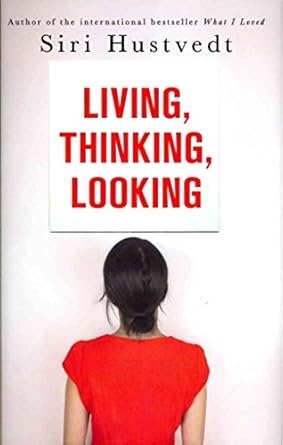 living thinking looking 1st edition siri hustvedt 1444732633, 978-1444732634