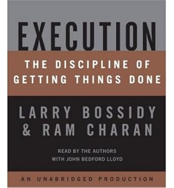 execution the discipline of getting things done execution the discipline of getting things done by bossidy