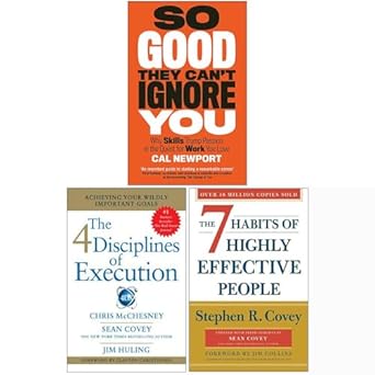 so good they cant ignore you 4 disciplines of execution the 7 habits of highly effective people 3 books