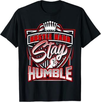 hustle hard stay humble urban hip hop t shirt t shirt 1st edition b07kwfwdmx
