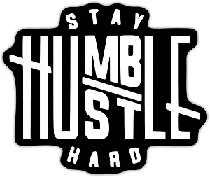stay humble hustle hard vinyl decal sticker peel and stick design cars trucks windows bumpers walls laptops 5