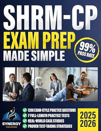 shrm cp exam prep made simple a proven no stress study plan for a first attempt pass with full length