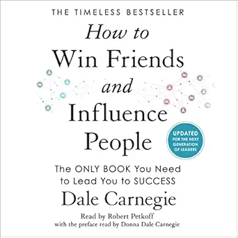 how to win friends and influence people updated for the next generation of leaders 1st edition dale carnegie
