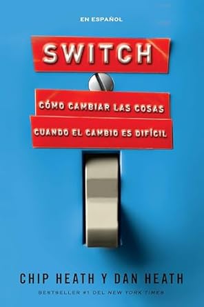 switch como cambiar las cosas cuando el cambio es dificil / switch how to change things when change is hard