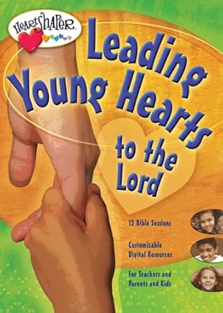 leading young hearts to the lord 1st edition jerran carol jackson 0784718695, 978-0784718698