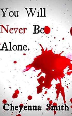 you will never be alone cheyenna smith 1st edition cheyenna smith b09jzwfxvs, b09jvylrvl