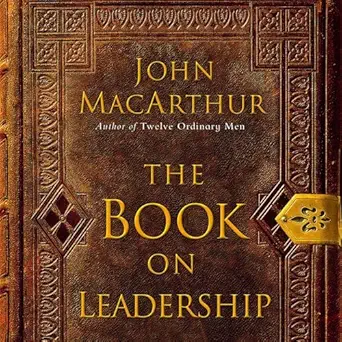 the book on leadership a guide to discovering the characteristics of a true leader based on the ministry of