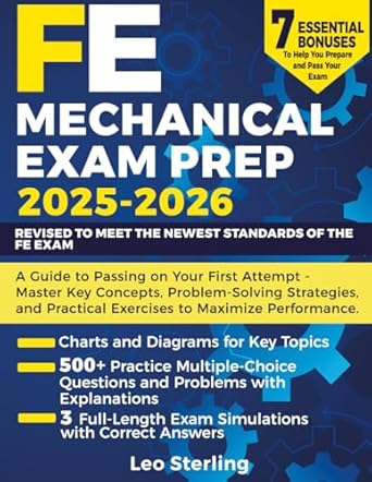 fe mechanical exam prep a guide to passing on your first attempt master key concepts problem solving