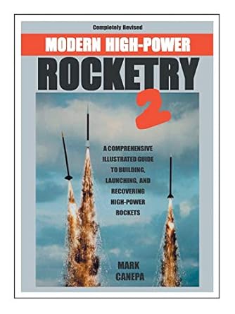 modern high power rocketry 2 1st edition mark canepa 1412058104, 978-1412058100