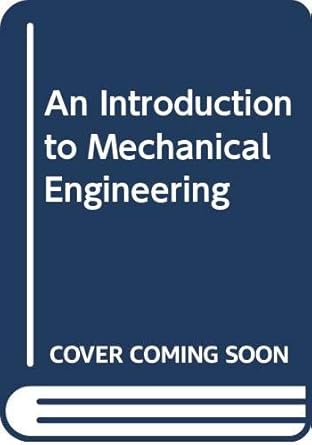 an introduction to mechanical engineering   loose leaf version 4th edition jonathan wickert ,kemper lewis