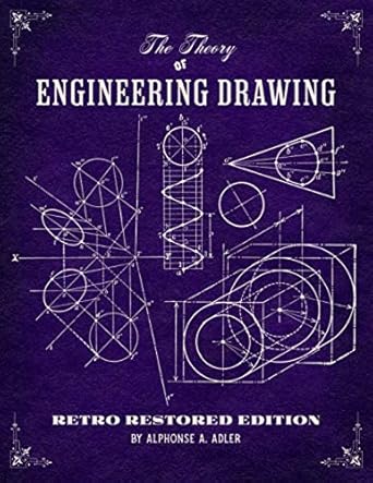 the theory of engineering drawing retro restored edition alphonse adler 1592181228, 978-1592181223