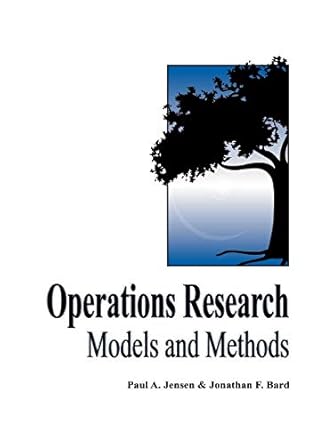 operations research models and methods 1st edition paul a jensen ,jonathan f bard 0471380040, 978-0471380047